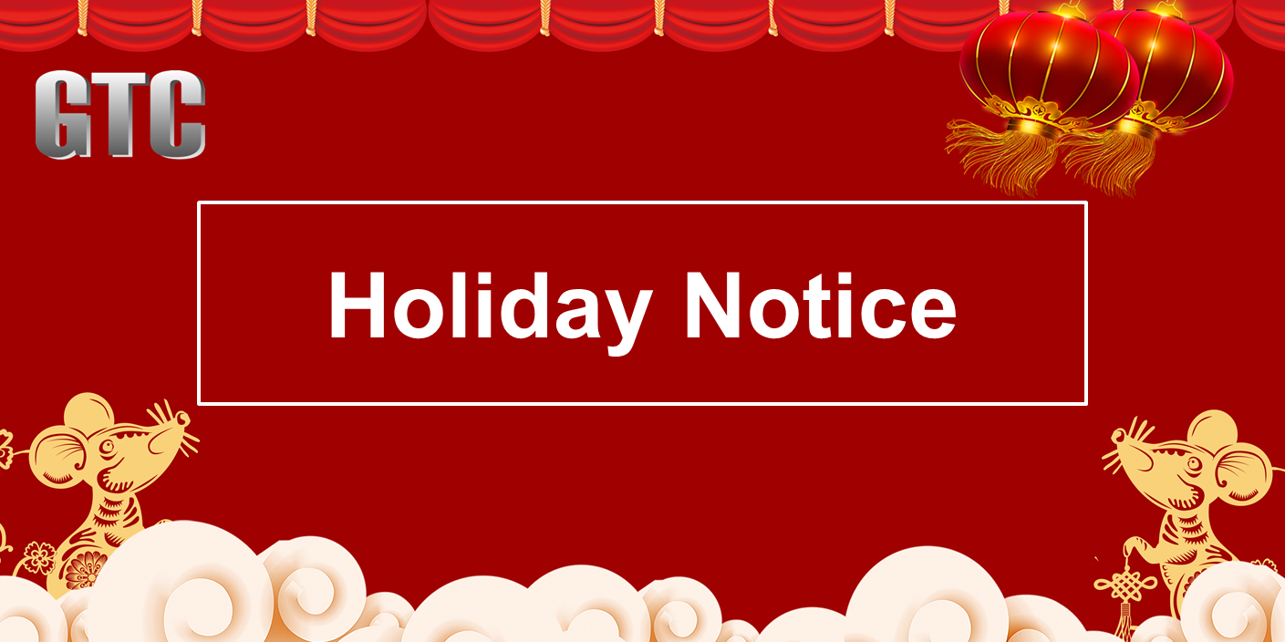 【GTC】2020 Lunar New Year Holiday Notice